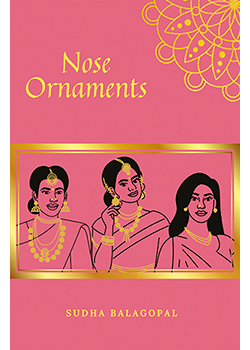 Nose Ornaments : Sudha Balagopal